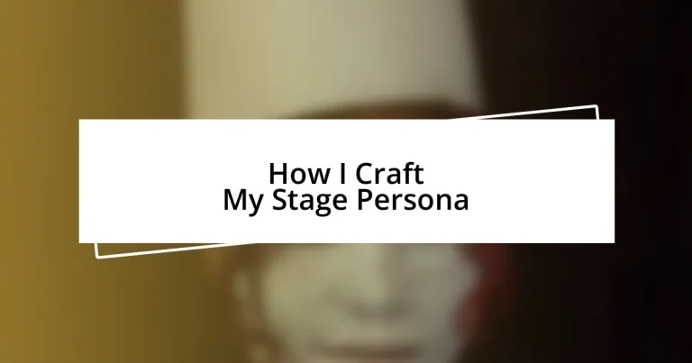 How I Craft My Stage Persona