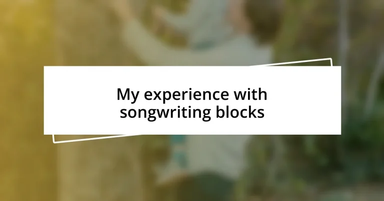 My experience with songwriting blocks