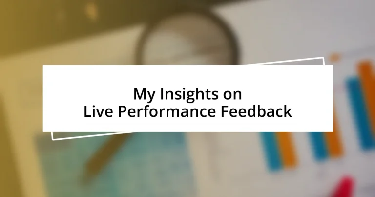 My Insights on Live Performance Feedback