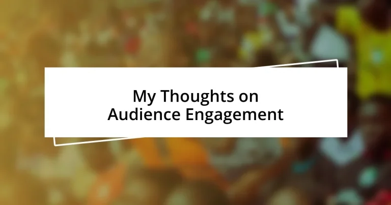 My Thoughts on Audience Engagement