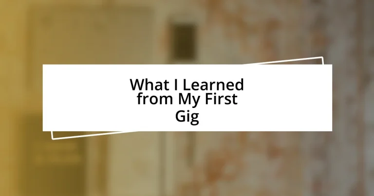 What I Learned from My First Gig