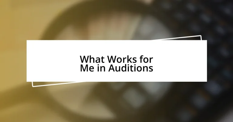 What Works for Me in Auditions