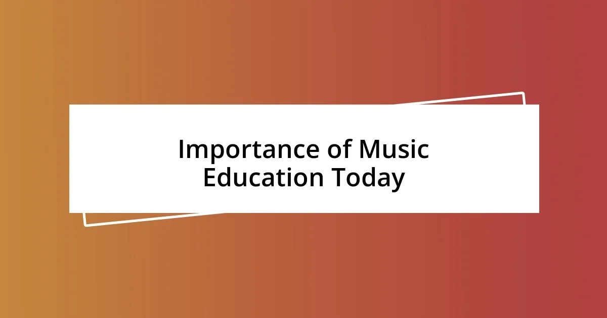 Importance of Music Education Today