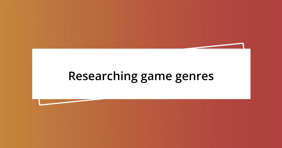 Researching game genres